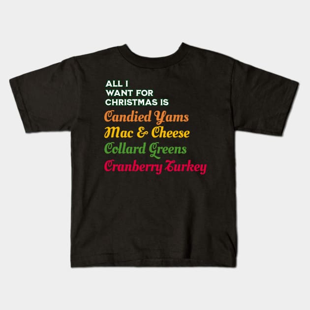 Christmas Greens Yam Mac Turkey Kids T-Shirt by LB35Y5